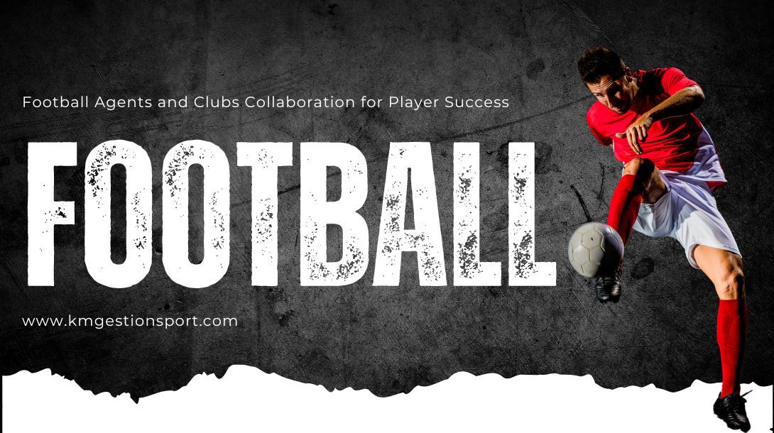 Football Agents and Clubs Collaboration